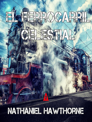 cover image of El Ferrocarril Celestial